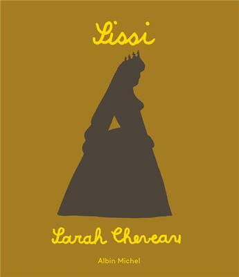 Couverture du livre « Sissi » de Sarah Cheveau aux éditions Albin Michel