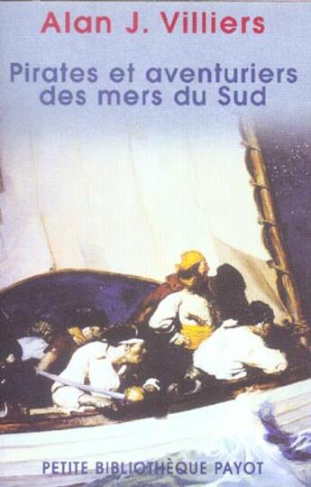 Couverture du livre « Pirates et aventuriers dans les mers du sud » de Villiers Alan John aux éditions Rivages