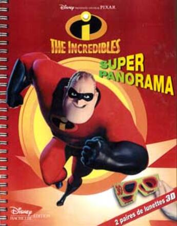 Couverture du livre « Super Panorama ; Les Indestructibles » de  aux éditions Disney Hachette