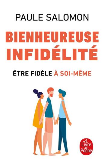 Couverture du livre « Bienheureuse infidélité » de Paule Salomon aux éditions Le Livre De Poche