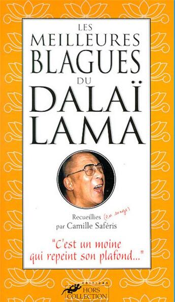 Couverture du livre « Les meilleures blagues du Dalai Lama » de Camille Saferis aux éditions Hors Collection