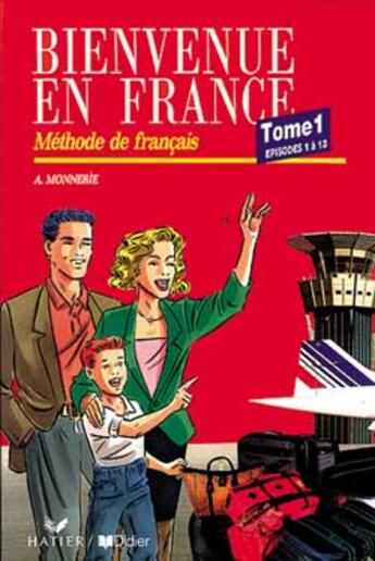 Couverture du livre « BIENVENUE EN FRANCE ; niveau 1 » de Monnerie-Goarin-A aux éditions Didier