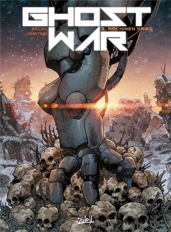 Couverture du livre « Ghost war Tome 3 : machinen krieg » de Jean-Pierre Pecau et Stefano Martino aux éditions Soleil