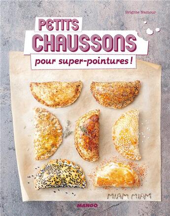 Couverture du livre « Petits chaussons pour super-pointures ! » de Brigitte Namour aux éditions Mango