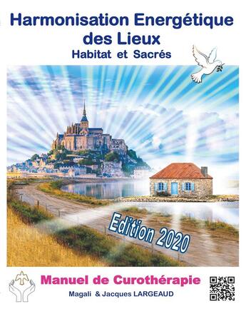 Couverture du livre « Harmonisation énergétique des lieux : habitat et haut-lieux sacrés 2020 » de Jacques Largeaud et Magali Koessler aux éditions Books On Demand