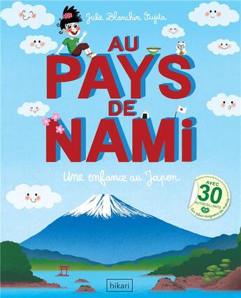 Couverture du livre « Au pays de Nami : une enfance au Japon » de Julie Blanchin Fujita aux éditions Hikari Editions