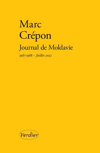 Couverture du livre « Journal de Moldavie : 1987-1988, juillet 2022 » de Marc Crepon aux éditions Verdier