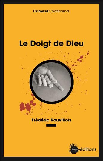 Couverture du livre « Le doigt de Dieu » de Frederic Rouvillois aux éditions La Nouvelle Librairie