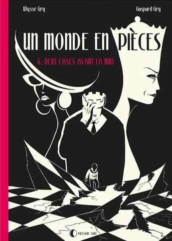 Couverture du livre « Un monde en pièces Tome 5 : Morts pour la partie » de Ulysse Gry et Gaspard Gry aux éditions Presque Lune