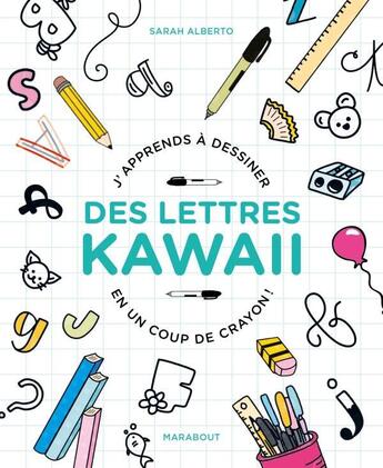 Couverture du livre « J'apprends à dessiner des lettres kawai en un coup de crayon ! » de Sarah Alberto aux éditions Marabout