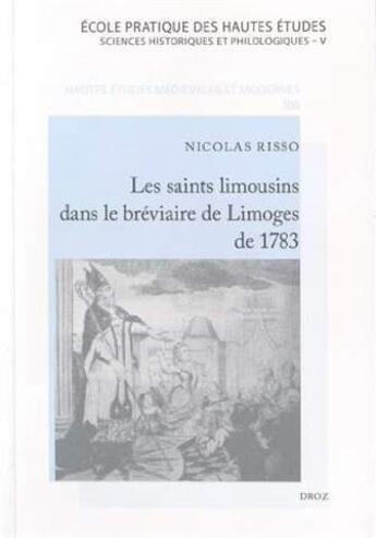 Couverture du livre « Les saints limousins dans le breviaire de limoges de 1783 » de Nicolas Risso aux éditions Droz