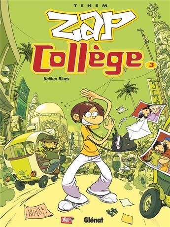 Couverture du livre « Zap Collège - Tome 03 : Kalibar Blues » de Tehem aux éditions Glenat