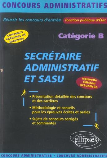 Couverture du livre « Secretaire administratif et sasu - categorie b. nouvelle edition entierement refondue et mise a jour » de Quillien P-J. aux éditions Ellipses