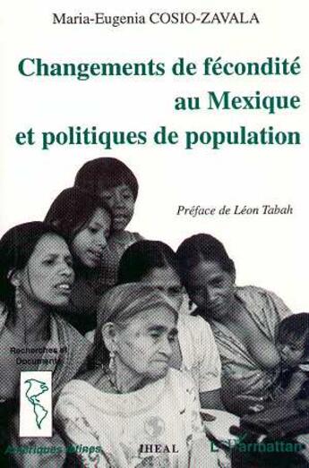 Couverture du livre « Changement de fecondite au mexique et politiques de population » de  aux éditions L'harmattan
