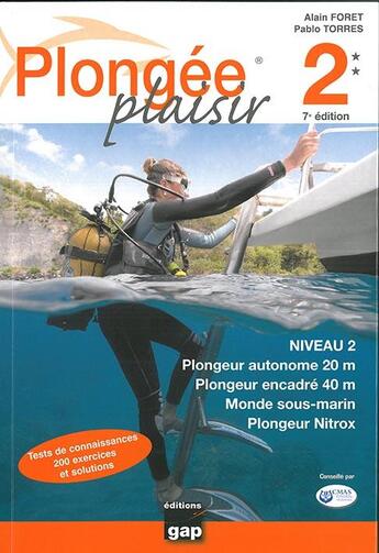 Couverture du livre « Plongee plaisir niveau 2 - 7eme edition » de A Foret - P Torres aux éditions Gap