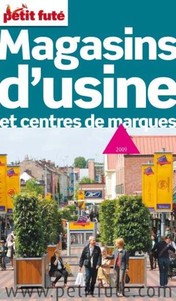 Couverture du livre « Magasins d'usine et centres de marques (édition 2009/2010) » de  aux éditions Le Petit Fute