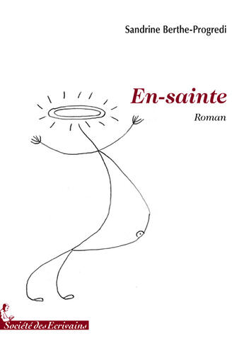 Couverture du livre « En-sainte » de Berthe.P Sandrine aux éditions Societe Des Ecrivains