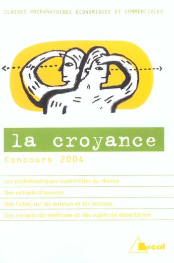 Couverture du livre « La Croyance ; Concours 2003 » de P Jacopin et D Bourdin aux éditions Breal