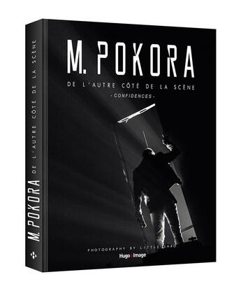 Couverture du livre « M. Pokora ; de l'autre côté de la scène ; confidences » de Matt Pokora et Little Shao aux éditions Hugo Image