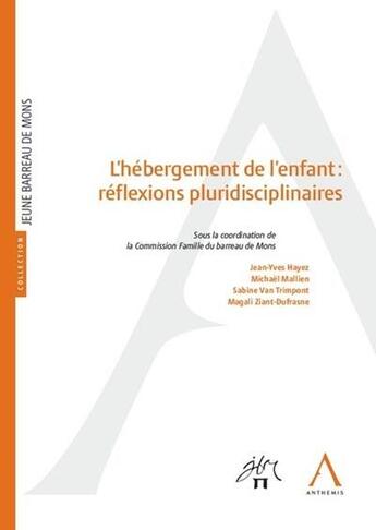 Couverture du livre « L'hébergement de l'enfant : réflexions pluridisciplinaires » de  aux éditions Anthemis