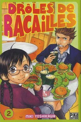 Couverture du livre « Drôles de racailles Tome 2 » de Miki Yoshikawa aux éditions Pika