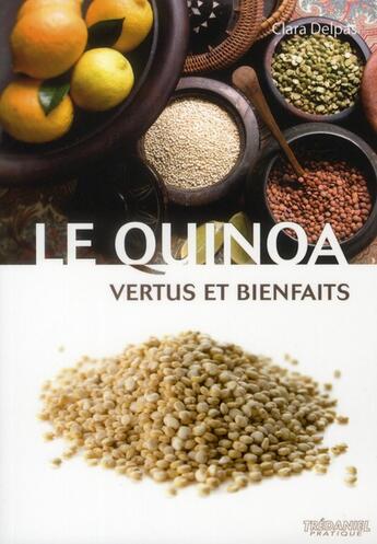 Couverture du livre « Quinoa (le) » de Clara Delpas aux éditions Guy Trédaniel