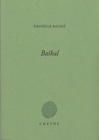 Couverture du livre « Baïkal » de Danielle Bassez aux éditions Cheyne