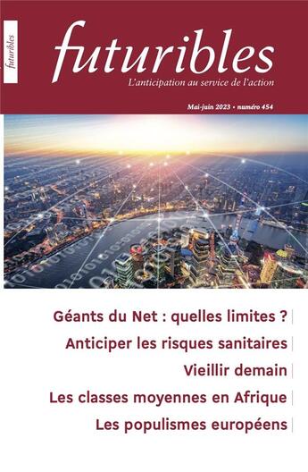 Couverture du livre « Futuribles n°454, mai-juin 2023 : Géants du Net : Quelles limites ? » de Jean-Francois Soupizet et Marc Lautier et William Dab et Sylvie Znaty et Kévin Jean aux éditions Futuribles