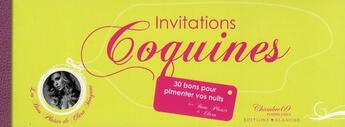 Couverture du livre « Invitations coquines ; 30 bons pour pimenter vos nuits » de Morgane Clara aux éditions Blanche