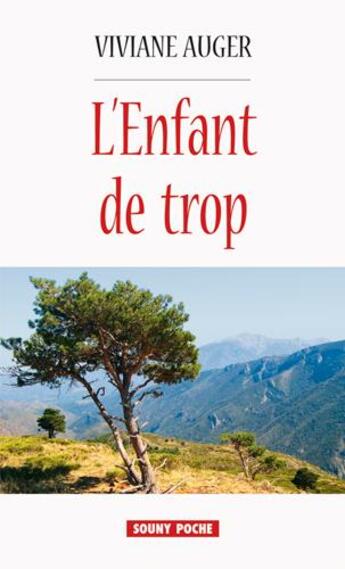 Couverture du livre « L'enfant de trop » de Viviane Auger aux éditions Lucien Souny