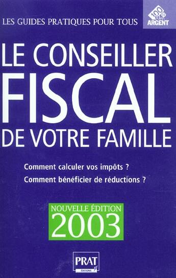 Couverture du livre « Le conseiller fiscal de votre famille ; edition 2003 » de Jean-Marc Alcaraz aux éditions Prat