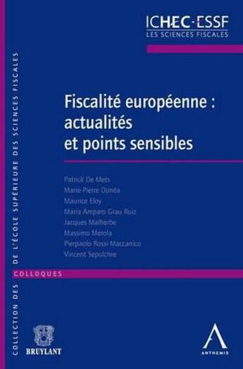 Couverture du livre « Fiscalité européenne : actualités et points sensibles » de  aux éditions Anthemis