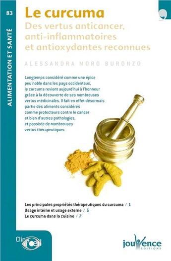 Couverture du livre « Le curcuma ; des vertus anticancer, anti-inflammatoires et antioxydantes reconnues » de Moro Buronzo Alessan aux éditions Jouvence