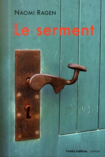 Couverture du livre « Serment » de Naomi Ragen aux éditions Yodea