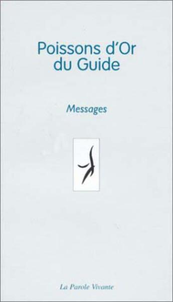 Couverture du livre « Poissons d'or du guide » de Groupe Presence aux éditions La Parole Vivante