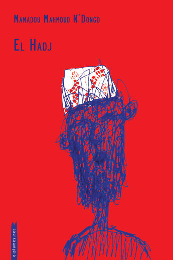 Couverture du livre « El Hadj » de Mamadou Mahmoud N'Dongo aux éditions E-plumes.net