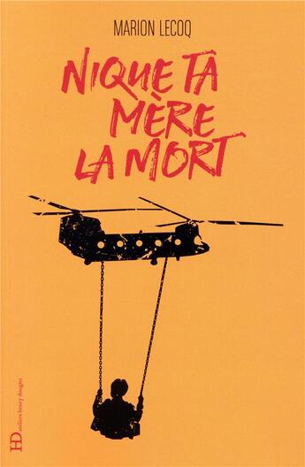 Couverture du livre « Nique ta mère la mort » de Marion Lecoq aux éditions Ateliers Henry Dougier