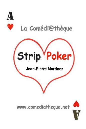 Couverture du livre « Strip poker » de Jean-Pierre Martinez aux éditions La Comediatheque