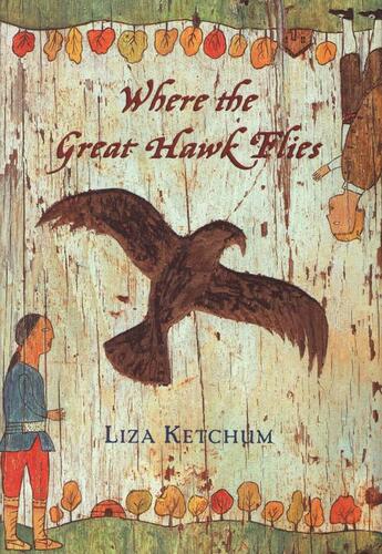 Couverture du livre « Where the Great Hawk Flies » de Ketchum Liza aux éditions Houghton Mifflin Harcourt