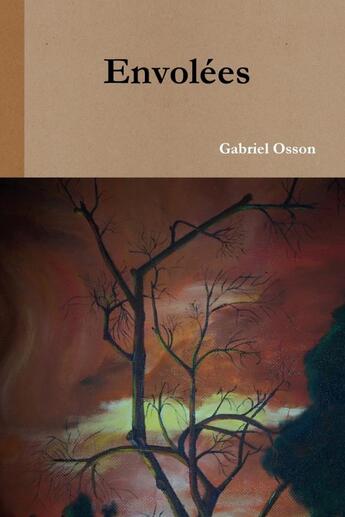 Couverture du livre « Envolées » de Gabriel Osson aux éditions Lulu