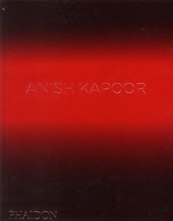 Couverture du livre « Anish Kapoor » de  aux éditions Phaidon Press