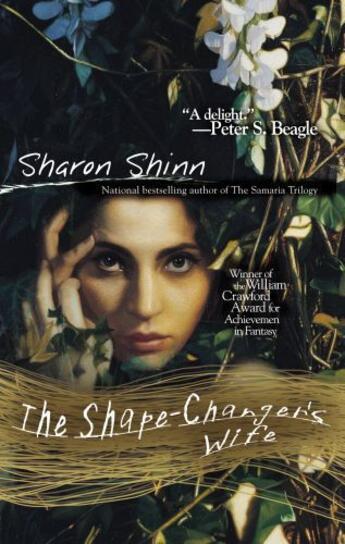 Couverture du livre « The Shape-Changer's Wife » de Shinn Sharon aux éditions Penguin Group Us