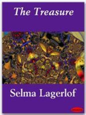 Couverture du livre « The Treasure » de Selma Lagerlof aux éditions Ebookslib