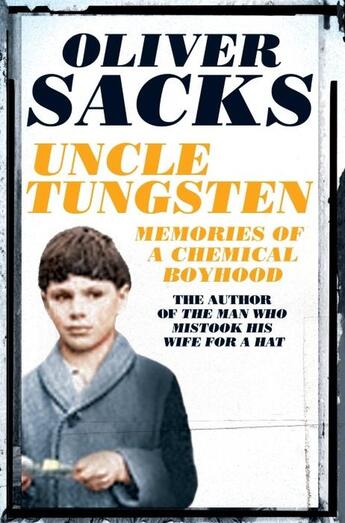 Couverture du livre « UNCLE TUNGSTEN - MEMORIES OF A CHEMICAL BOYHOOD » de Oliver Sacks aux éditions Picador Uk