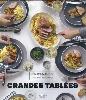 Couverture du livre « Grandes tablées » de Thomas Feller aux éditions Hachette Pratique