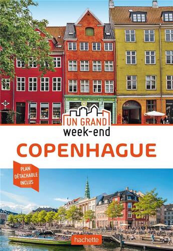 Couverture du livre « Un grand week-end : Copenhague » de Collectif Hachette aux éditions Hachette Tourisme