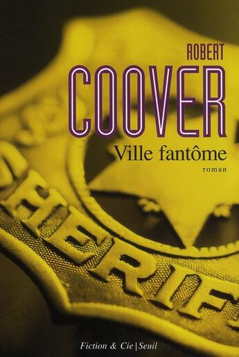 Couverture du livre « Ville fantôme » de Robert Coover aux éditions Seuil