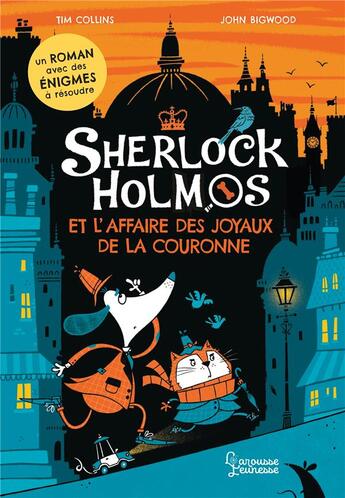 Couverture du livre « Sherlock Holmos et l'affaire des joyaux de la couronne » de Tim Collins et John Bigwood aux éditions Larousse