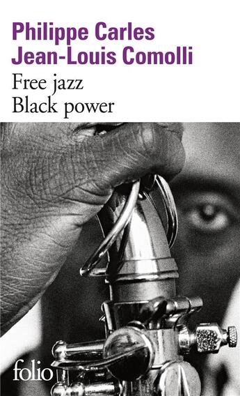Couverture du livre « Free jazz ; black power » de Philippe Carles et Jean-Louis Commoli aux éditions Folio