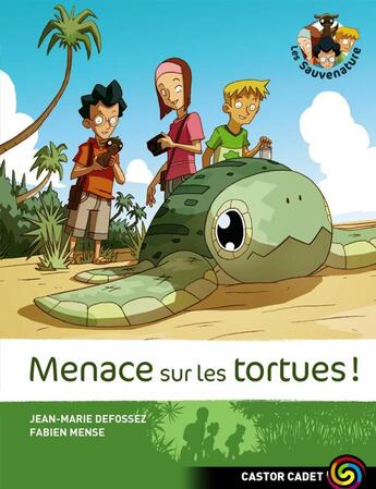 Couverture du livre « Les Sauvenature t.2 ; menace sur les tortues ! » de Jean-Marie Defossez et Fabien Mense aux éditions Pere Castor